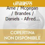 Arne / Mcgegan / Brandes / Daniels - Alfred [Highlights] cd