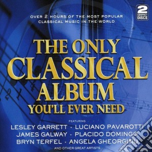 Only Classical Album You'll Ever Need (The) (2 Cd) cd musicale di Various