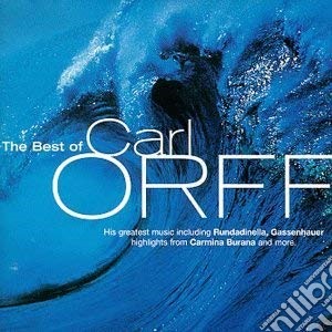 Carl Orff - The Best Of cd musicale di Classical