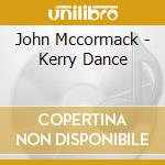 John Mccormack - Kerry Dance cd