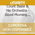 Count Basie & His Orchestra - Good Morning Blues cd