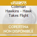 Coleman Hawkins - Hawk Takes Flight cd