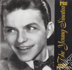 Frank Sinatra - Night And Day - The Young Sinatra cd musicale di Frank Sinatra