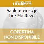 Sablon-reins./je Tire Ma Rever cd musicale di Jean Sablon