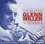 Glenn Miller - The Best Of The Lost Recordings & Secret Broadcasts