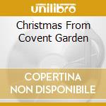 Christmas From Covent Garden cd