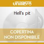 Hell's pit cd