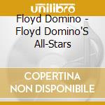 Floyd Domino - Floyd Domino'S All-Stars cd musicale di Floyd Domino