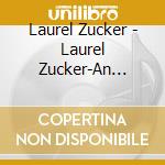 Laurel Zucker - Laurel Zucker-An American Flute Recital cd