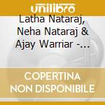 Latha Nataraj, Neha Nataraj & Ajay Warriar - Mana Mohana cd