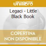 Legaci - Little Black Book cd