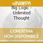 Big Logic - Unlimited Thought cd