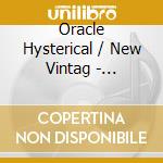 Oracle Hysterical / New Vintag - Passionate Pilgrim cd