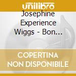 Josephine Experience Wiggs - Bon Bon Lifestyle