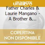 Father Charles & Laurie Mangano - A Brother & Sister'S Christmas Prayer cd