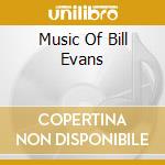 Music Of Bill Evans cd musicale di KRONOS QUARTET+E.GOMEZ & J.HALL