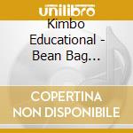 Kimbo Educational - Bean Bag Activities cd musicale di Kimbo Educational
