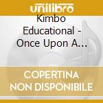 Kimbo Educational - Once Upon A Dinosaur cd musicale di Kimbo Educational