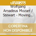 Wolfgang Amadeus Mozart / Stewart - Moving With Wolfgang Amadeus Mozart cd