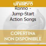 Ronno - Jump-Start Action Songs cd
