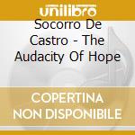 Socorro De Castro - The Audacity Of Hope cd
