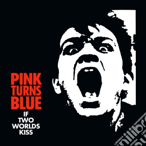 (LP Vinile) Pink Turns Blue - If Two Worlds Kiss (Reissue) lp vinile