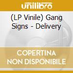 (LP Vinile) Gang Signs - Delivery vinile