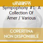 Sympophony #1- A Collection Of Amer / Various cd