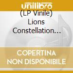 (LP Vinile) Lions Constellation (The) - New Moon Rising vinile