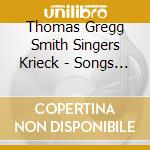 Thomas Gregg Smith Singers Krieck - Songs Of Seasons cd