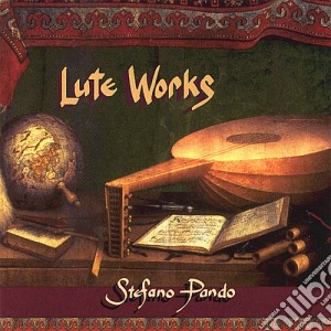 Stefano Pando - Lute Works cd musicale di Stefano Pando