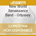 New World Renaissance Band - Odyssey cd musicale di New World Renaissance Band