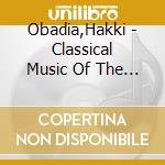 Obadia,Hakki - Classical Music Of The Middle East cd