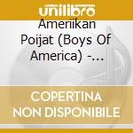 Ameriikan Poijat (Boys Of America) - Finnish Brass In America cd