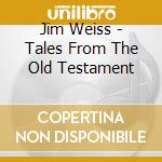 Jim Weiss - Tales From The Old Testament cd
