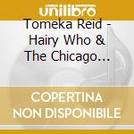 Tomeka Reid - Hairy Who & The Chicago Imagists