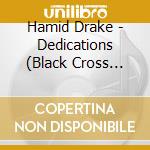 Hamid Drake - Dedications (Black Cross Solo Sessions 6) cd