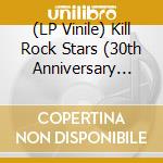 (LP Vinile) Kill Rock Stars (30th Anniversary Edition) (Clear Vinyl) / Various lp vinile