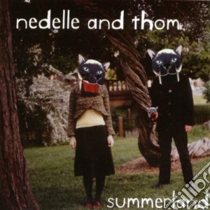 Nedelle & Thom - Summerland cd musicale di NEDELLE & THOM