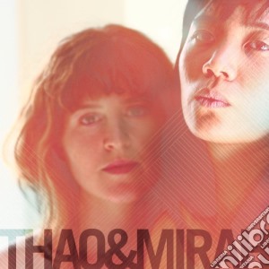 (LP Vinile) Thao & Mirah - Thao & Mirah lp vinile di THAO & MIRAH