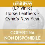 (LP Vinile) Horse Feathers - Cynic's New Year lp vinile di Horse Feathers