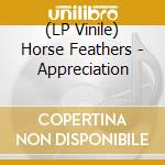 (LP Vinile) Horse Feathers - Appreciation vinile