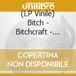 (LP Vinile) Bitch - Bitchcraft - Lime Vinyl lp vinile
