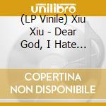 (LP Vinile) Xiu Xiu - Dear God, I Hate Myself [Lp] (Grey Vinyl, Cloudy Clear 7'', Reissue, Deluxe Foil-Stamped Lp Jacket, Indie-Retail Exclusive) lp vinile