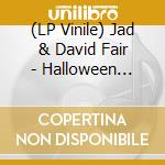 (LP Vinile) Jad & David Fair - Halloween Songs (Opaque Orange Vinyl) lp vinile
