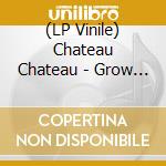 (LP Vinile) Chateau Chateau - Grow Up - Red Vinyl vinile