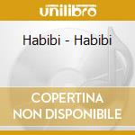 Habibi - Habibi cd musicale