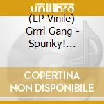 (LP Vinile) Grrrl Gang - Spunky! (Opaque Pink Vinyl) vinile