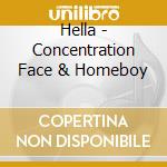 Hella - Concentration Face & Homeboy cd musicale di Hella