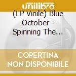 (LP Vinile) Blue October - Spinning The Truth Around vinile